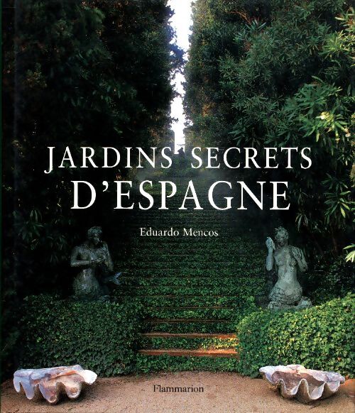 Jardins secrets d'espagne - Mencos Eduardo - Livre