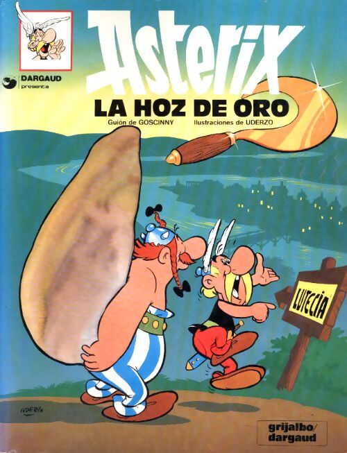 Hoz de oro la - Uderzo Goscinny - Livre
