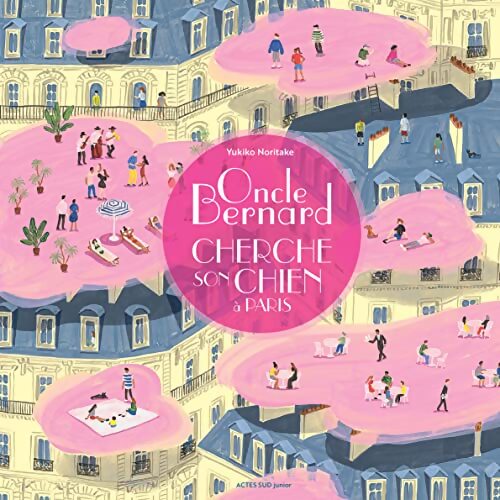 Oncle Bernard cherche son chien à Paris - Yukiko Noritake - Livre