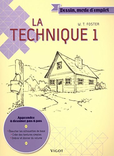 La technique 1 - WT Foster - Livre