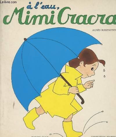 À l'eau mimi cracra - Agnès Rosenstiehl - Livre