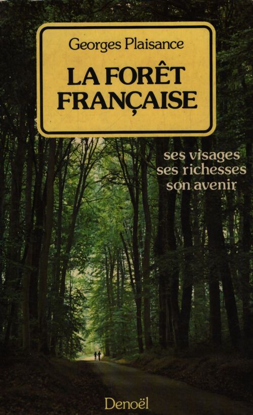 La forêt française - Georges Plaisance - Livre