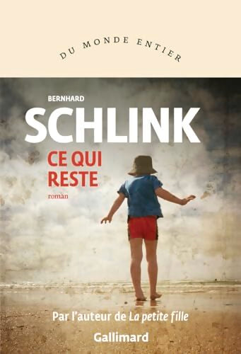 Ce qui reste - Bernhard Schlink - Livre