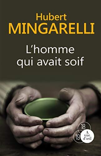 L'homme qui avait soif - Hubert Mingarelli - Livre