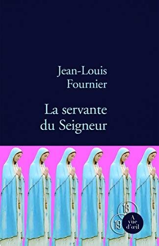 La servante du Seigneur - Jean-Louis Fournier - Livre