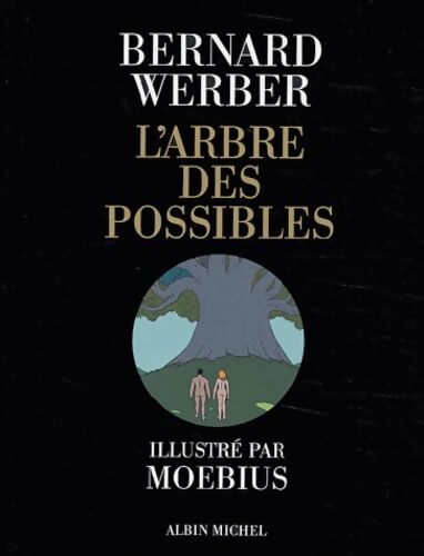 L'Arbre des possibles et autres histoires - Bernard Werber - Livre