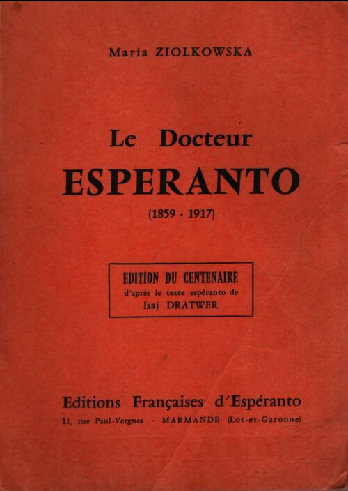 Le Docteur Esperanto 1859-1917 - Maria Ziolkowska - Livre