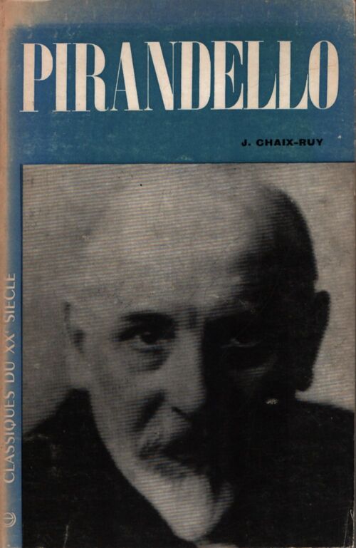 Pirandello - Jules Chaix-Ruy - Livre