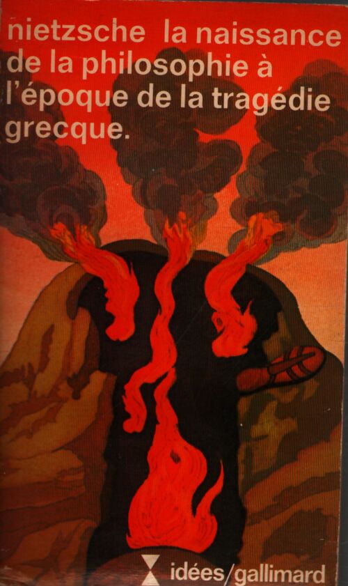 La naissance de la philosophie à l'époque de la tragédie grecque - Friedrich Nietzsche - Livre