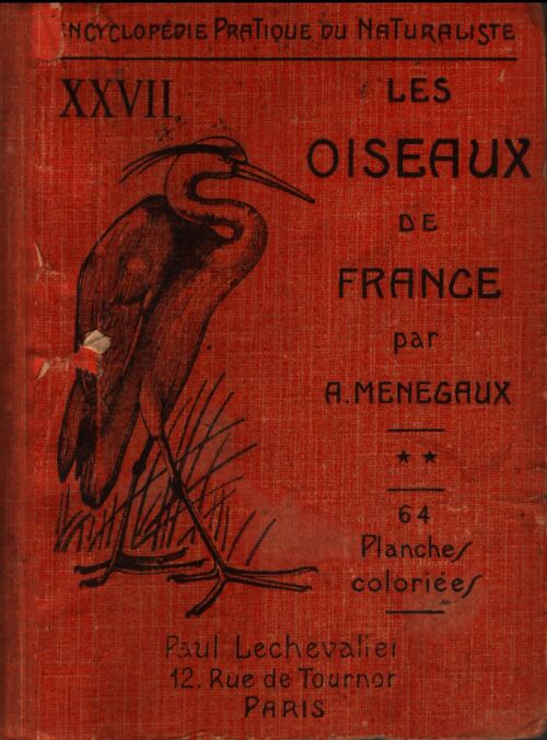 Les oiseaux de France Tome II - A. Menegaux - Livre