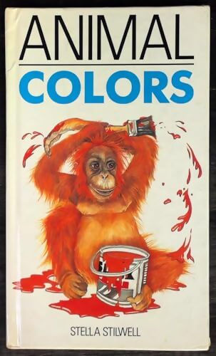 Animal colors - Stella Stilwell - Livre