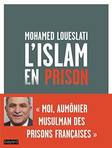 L'islam en prison - Mohamed LOUESLATI - Livre