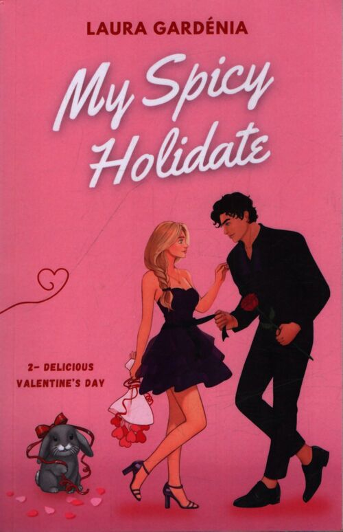 My spicy holidate Tome II : Delicious valentine's day - Laura Gardénia - Livre