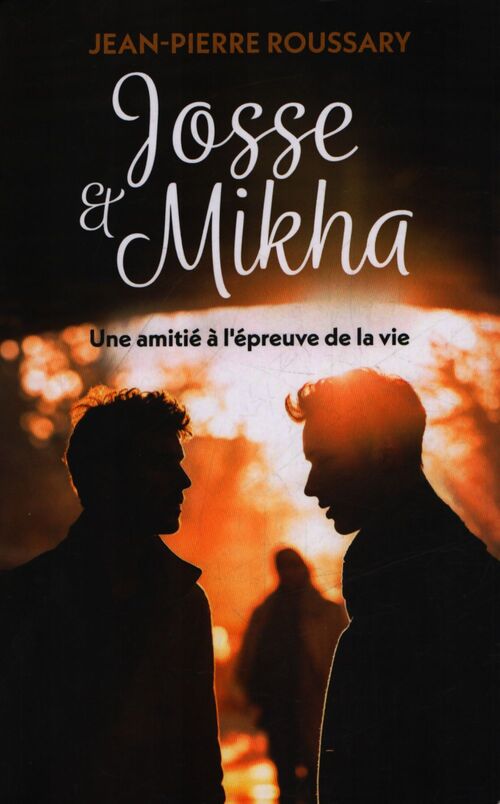 Josse & Mikha - Jean-Pierre Roussary - Livre