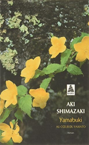 Yamabuki : Au coeur du Yamato - Aki Shimazaki - Livre