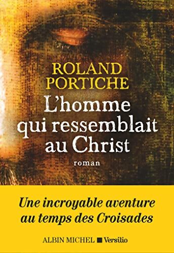 L'homme qui ressemblait au christ - Roland Portiche - Livre