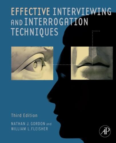 Effective interviewing and interrogation techniques - Nathan J. Gordon - Livre