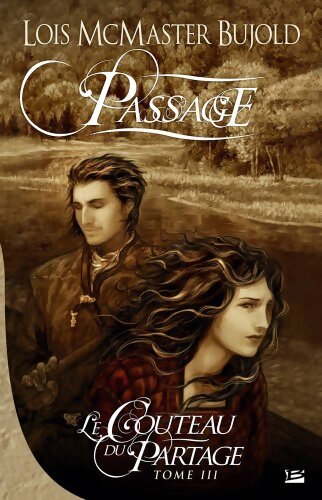 Le Couteau du partage Tome III : Passage - Lois McMaster Bujold - Livre