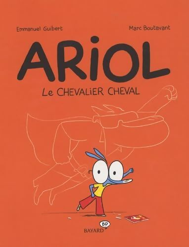 Ariol Tome II : Le chevalier cheval - Marc Boutavant - Livre