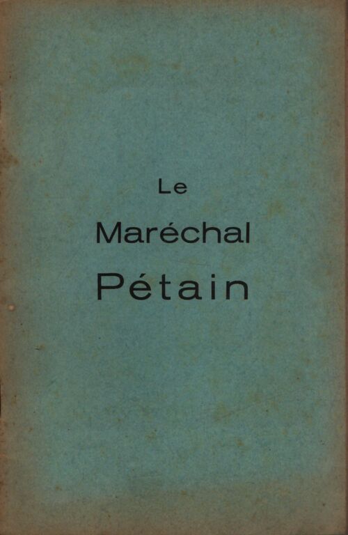 Le maréchal Pétain Tome II - Capitaine Le Roc'H - Livre