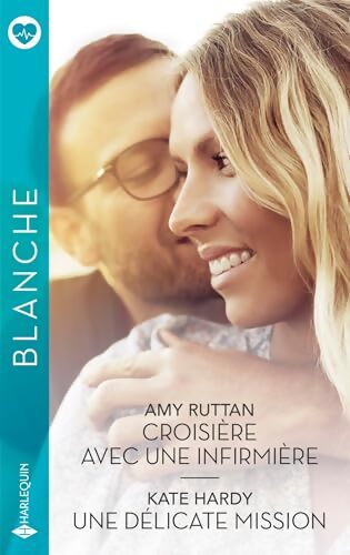 Croisière avec une infirmière / une délicate mission - Amy Ruttan - Livre