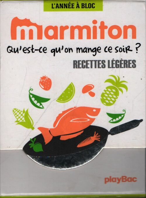 Marmiton : Qu'est-ce qu'on mange ce soir ? Recettes légères - Collectif - Livre