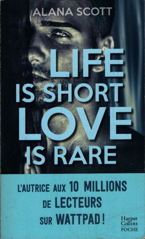 Life is short love is rare - Alana Scott - Livre