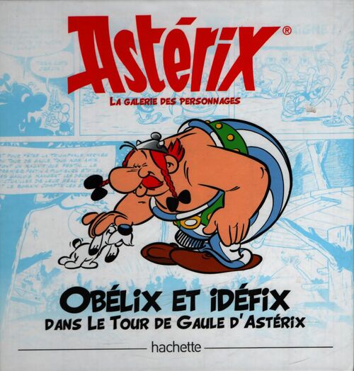 Obélix et Idéfix dans " Le tour de Gaule d'Astérix " - Collectif - Livre