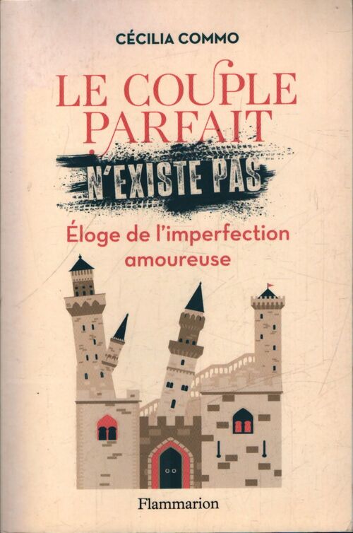 Le couple parfait n'existe pas : Éloge de l'imperfection amoureuse - Cécilia Commo - Livre