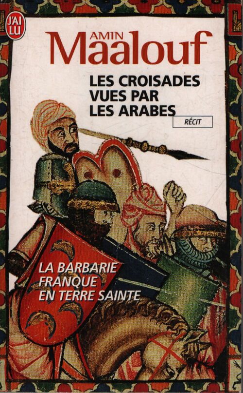 Les croisades vues par les arabes - Amin Maalouf - Livre