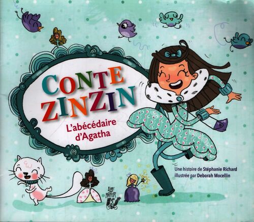 Conte zinzin : L'abécédaire d'Agatha - Stéphanie Richard - Livre