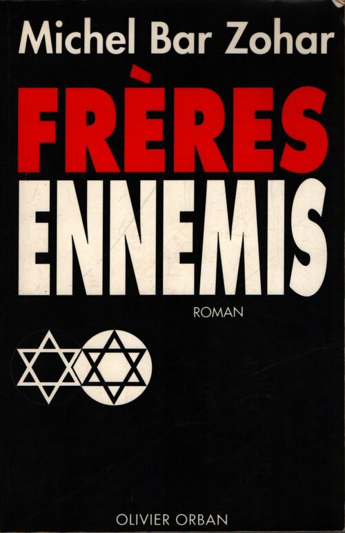 Frères ennemis - Michel Bar-Zohar - Livre
