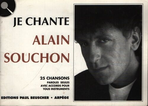 Je chante Alain Souchon - Alain Souchon - Livre