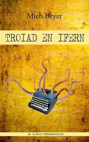 Troiad en ifern - Mich Beyer - Livre
