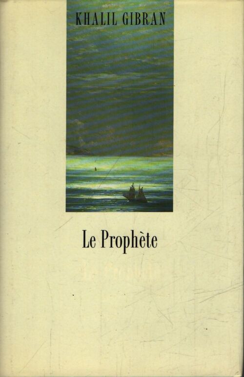 Le Prophète et Le jardin du Prophète - Khalil Gibran - Livre