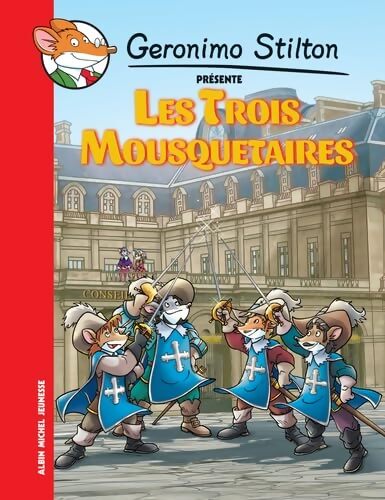 Les trois mousquetaires - Geronimo Stilton - Livre