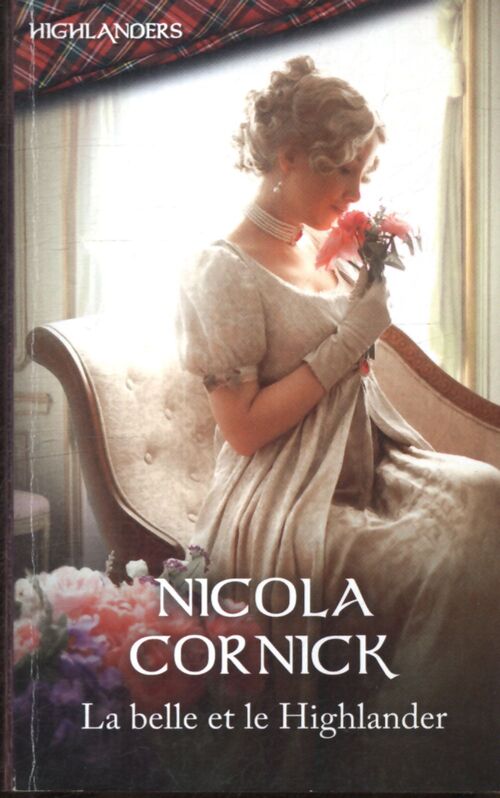 La belle et le highlander - Nicola Cornick - Livre
