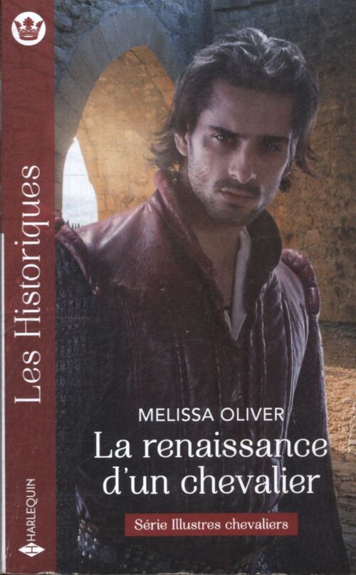 La renaissance d'un chevalier - Melissa Oliver - Livre