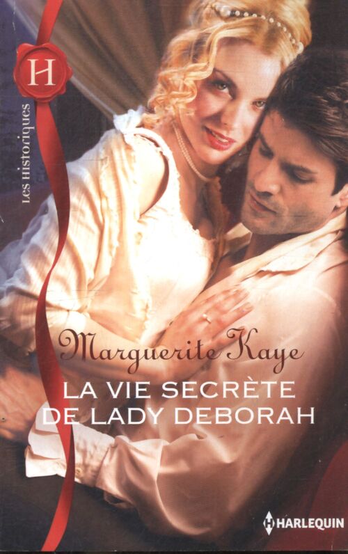 La vie secrète de lady Deborah - Marguerite Kaye - Livre