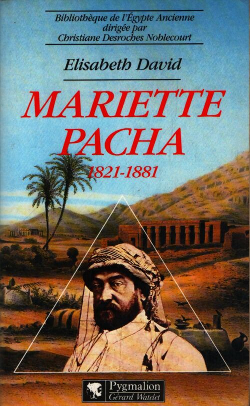 Mariette Pacha 1821-1881 - David Elisabeth - Livre