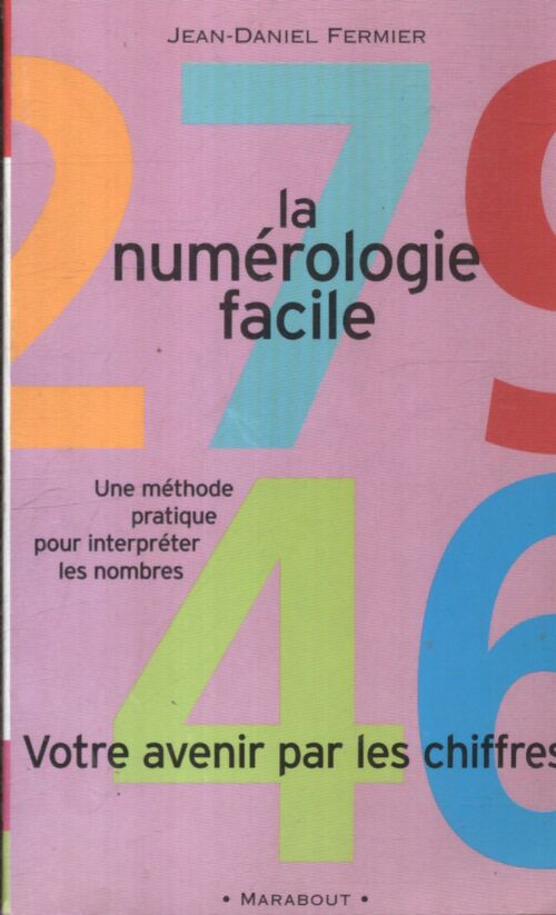 La numérologie facile - Jean-Daniel Fermier - Livre