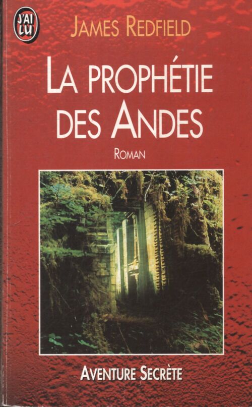 La prophétie des andes - James Redfield - Livre