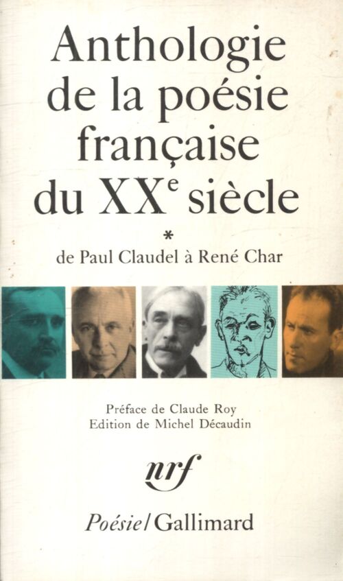 Anthologie de la poésie française du XXe siècle, de Paul Claudel à René Char - Collectif - Livre