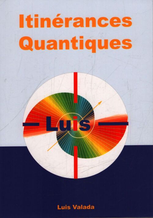 Itinérances quantiques - Luis Valada - Livre