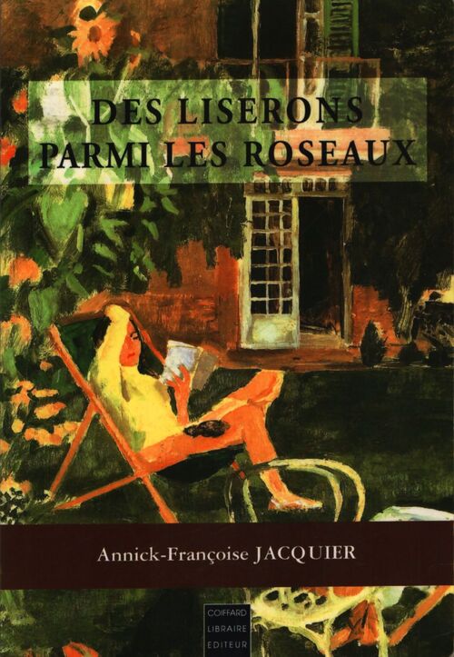 Des liserons parmi les roseaux - Annick-Françoise Jacquier - Livre