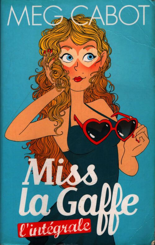 Miss La Gaffe l'intégrale - Meg Cabot - Livre