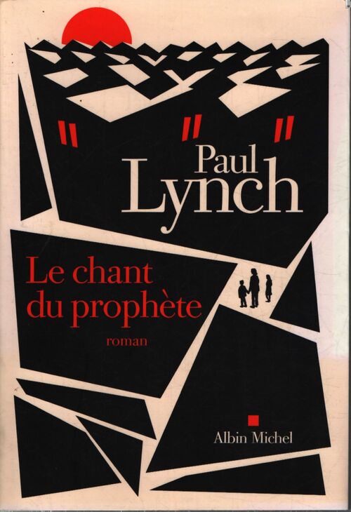 Le chant du prophète - prix des libraires 2025 du roman étranger - Paul Lynch - Livre
