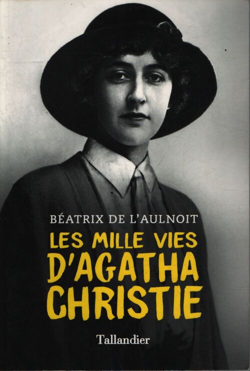 Les mille vies d'agatha christie - Béatrix De L'Aulnoit - Livre