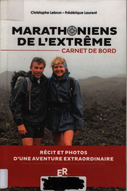 Marathoniens de l'extrême : Carnet de bord - Christophe Lebrun - Livre