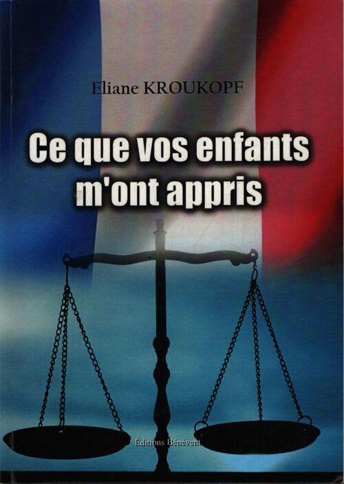 Ce que vos enfants m'ont appris - Eliane Kroukopf - Livre